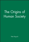 The Origins of Human Society - Book