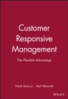 Customer Responsive Management : The Flexible Advantage - Book
