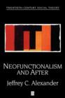 Neofunctionalism and After : Collected Readings - Book