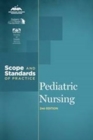 Pediatric Nursing : Scope and Standards of Practice - Book