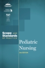 Pediatric Nursing : Scope and Standards of Practice - eBook