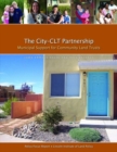 The City-CLT Partnership - Municipal Support for Community Land Trusts - Book