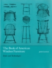 The Book of American Windsor Furniture : Styles and Technologies - Book