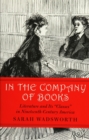 In the Company of Books : Literature and Its ""Classes"" in Nineteenth-century America - Book