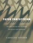 Paper Prototyping : The Fast and Easy Way to Design and Refine User Interfaces - Book