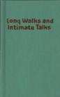 Long Walks and Intimate Talks : Stories, Poems and Paintings - Book
