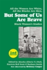 But Some of Us Are Brave : Black Women's Studies - eBook