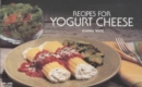 Recipes for Yogurt Cheese - Book