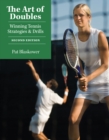 The Art of Doubles : Winning Tennis Strategies and Drills - Book