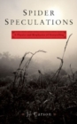 Spider Speculations : A Physics and Biophysics of Storytelling - Book