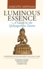 Luminous Essence : A Guide to the Guhyagarbha Tantra - Book