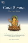 Gone Beyond (Volume 1) : The Prajnaparamita Sutras, The Ornament of Clear Realization, and Its Commentaries in the Tibetan Kagyu Tradition - Book