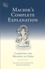 Machik's Complete Explanation : Clarifying the Meaning of Chod (Expanded Edition) - Book