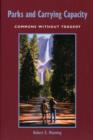 Parks and Carrying Capacity : Commons Without Tragedy - Book