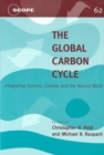 The Global Carbon Cycle : Integrating Humans, Climate, and the Natural World - Book