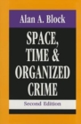 Space, Time, and Organized Crime - Book