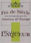 Fin de Siecle and Other Essays on America and Europe - Book