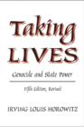 Taking Lives : Genocide and State Power - Book