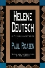 Helene Deutsch : A Psychoanalyst's Life - Book