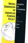 Moral Dimensions of American Foreign Policy - Book
