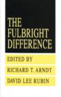The Fulbright Difference : 1948-1992 - Book