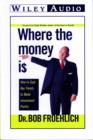 Where the Money is : Supercharched Growth Opportunities for the 2000s - Book