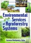 Environmental Services of Agroforestry Systems - Book