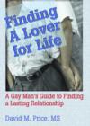 Finding a Lover for Life : A Gay Man's Guide to Finding a Lasting Relationship - Book