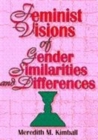 Feminist Visions of Gender Similarities and Differences - Book