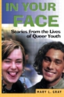 In Your Face : Stories from the Lives of Queer Youth - Book