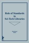 Role of Standards in Sci-Tech Libraries - Book