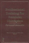 Professional Training for Feminist Therapists : Personal Memoirs - Book