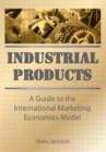 Industrial Products : A Guide to the International Marketing Economics Model - Book
