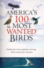 America's 100 Most Wanted Birds - Book