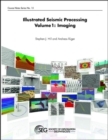 Illustrated Seismic Processing Volume 1 : Imaging - Book