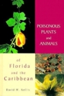 Poisonous Plants and Animals of Florida and the Caribbean - Book