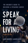 Speak for a Living, 2nd Edition : The Insider's Guide to Building a Speaking Career - eBook