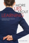 More Lies About Learning : Leading Executives Separate Truth from Fiction - Book