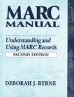 MARC Manual : Understanding and Using MARC Records - Book