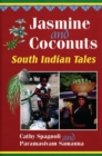 Jasmine and Coconuts : South Indian Tales - Book