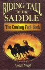 Riding Tall in the Saddle : The Cowboy Fact Book - Book