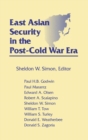 East Asian Security in the Post-Cold War Era - Book