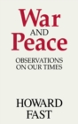 War and Peace : Observations on Our Times - Book
