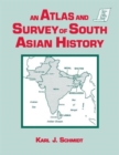 An Atlas and Survey of South Asian History - Book