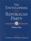 The Encyclopedia of the Republican Party - Book