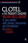 Clotel, or the President's Daughter - Book