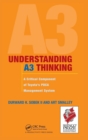 Understanding A3 Thinking : A Critical Component of Toyota's PDCA Management System - Book