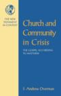 The Church and Community in Crisis : Gospel According to Matthew - Book