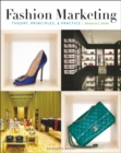 Fashion Marketing : Theory, Principles & Practice - Book
