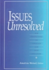 Issues Unresolved : New Perspectives on Language and Deaf Education - Book